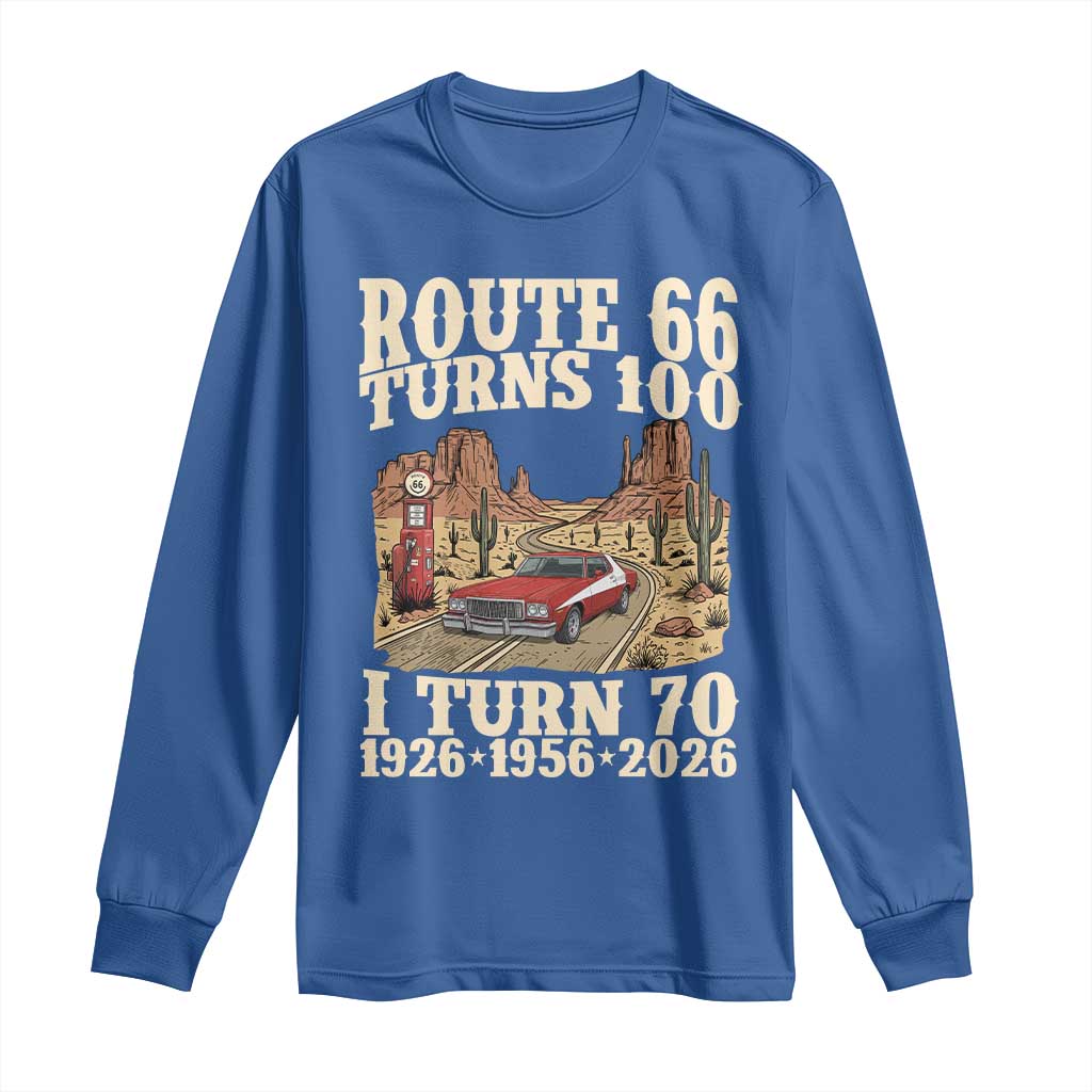 Route Highway 66 Turns 100 I Turn 70 Long Sleeve Shirt Vintage 1956 Road Sign American Muscle Car Lover 70th Birthday Gift