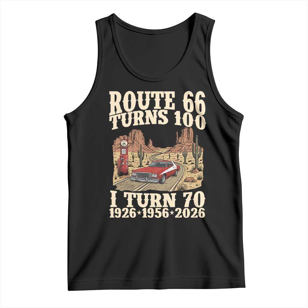 Route Highway 66 Turns 100 I Turn 70 Tank Top Vintage 1956 Road Sign American Muscle Car Lover 70th Birthday Gift TS14 Black Print Your Wear