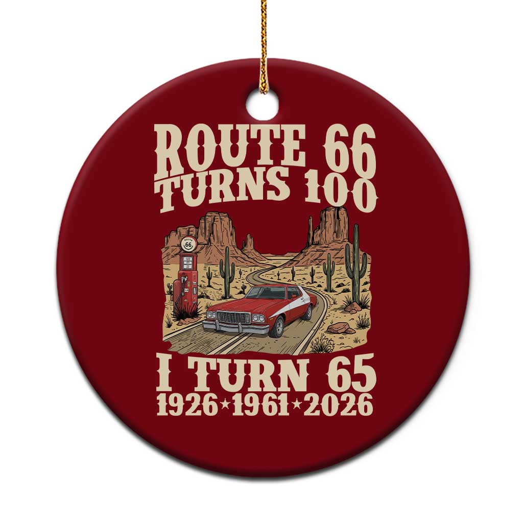 Route Highway 66 Turns 100 I Turn 65 Ceramic Ornament Vintage 1961 Road Sign American Muscle Car Lover 65th Birthday Gift