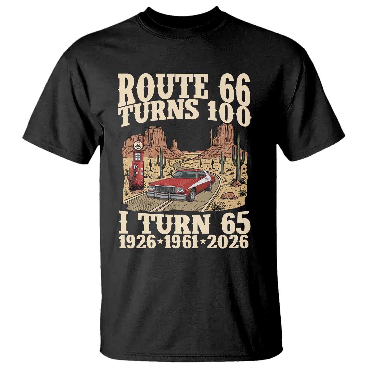 Route Highway 66 Turns 100 I Turn 65 T Shirt Vintage 1961 Road Sign American Muscle Car Lover 65th Birthday Gift