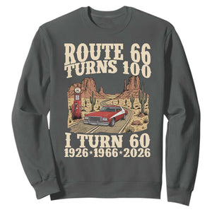 Route Highway 66 Turns 100 I Turn 60 Sweatshirt Vintage 1966 Road Sign American Muscle Car Lover 60th Birthday Gift