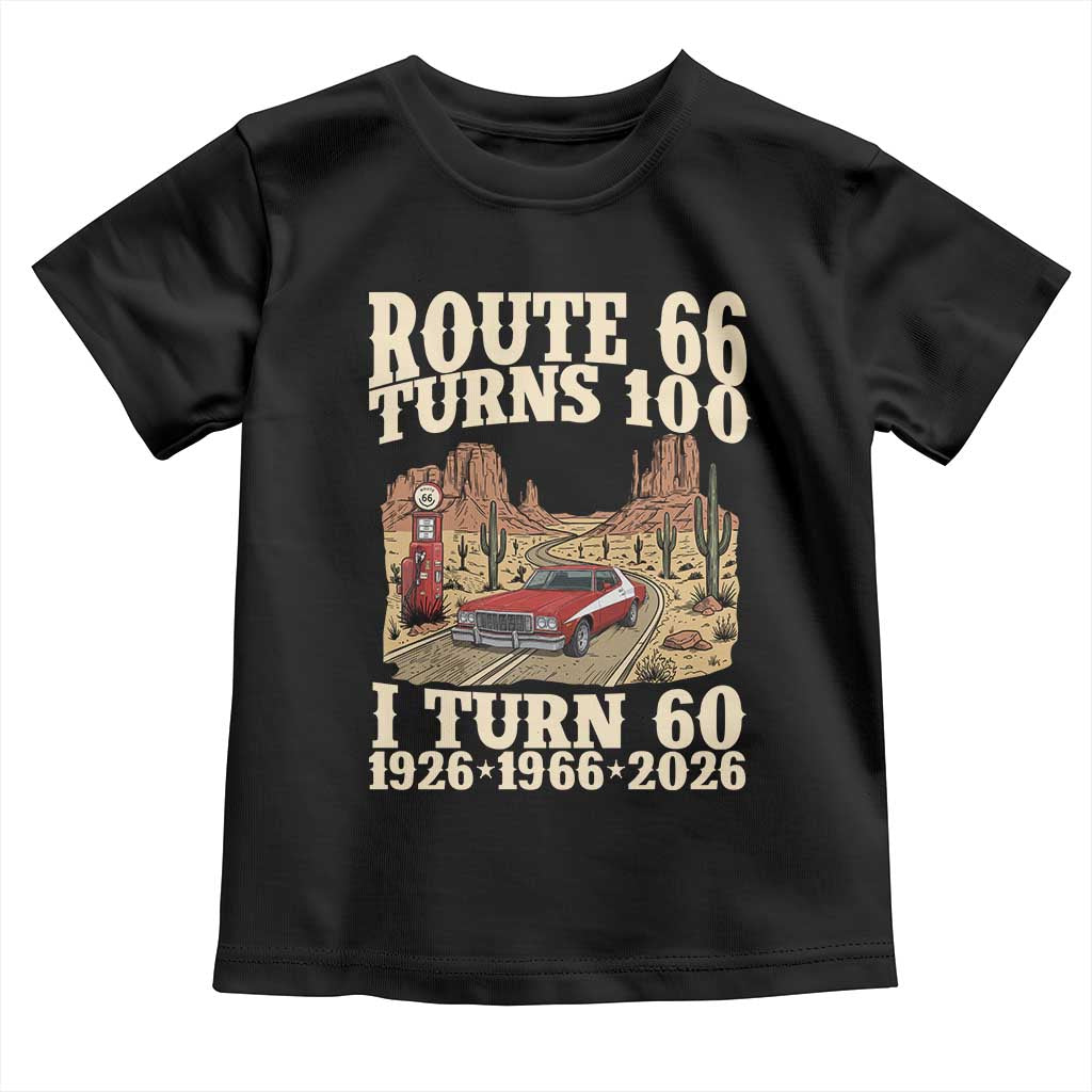 Route Highway 66 Turns 100 I Turn 60 Toddler T Shirt Vintage 1966 Road Sign American Muscle Car Lover 60th Birthday Gift