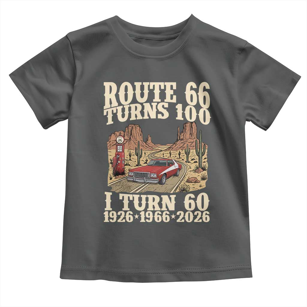 Route Highway 66 Turns 100 I Turn 60 Toddler T Shirt Vintage 1966 Road Sign American Muscle Car Lover 60th Birthday Gift