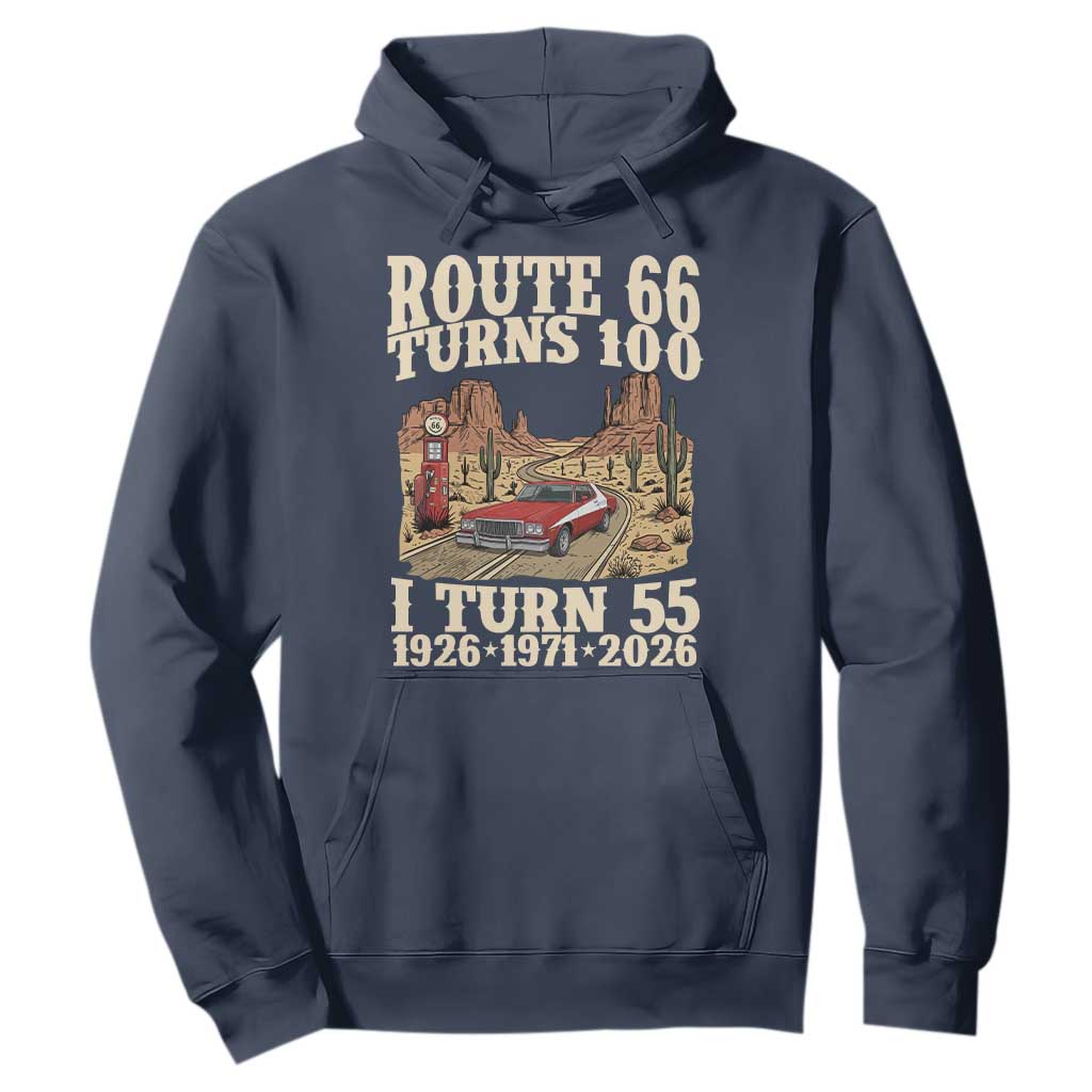 Route Highway 66 Turns 100 I Turn 55 Hoodie Vintage 1971 Road Sign American Muscle Car Lover 55th Birthday Gift