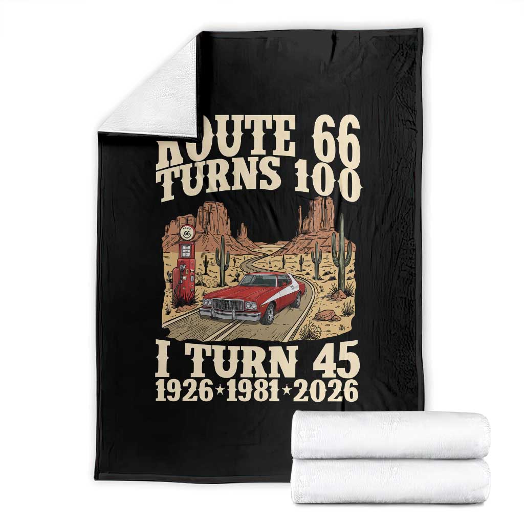 Route Highway 66 Turns 100 I Turn 45 Throw Blanket Vintage 1981 Road Sign American Muscle Car Lover 45th Birthday Gift