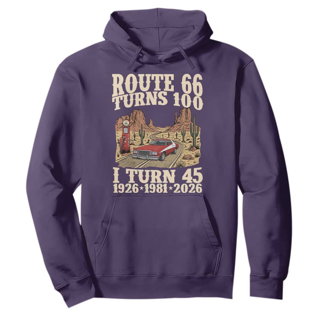 Route Highway 66 Turns 100 I Turn 45 Hoodie Vintage 1981 Road Sign American Muscle Car Lover 45th Birthday Gift