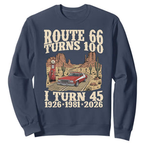 Route Highway 66 Turns 100 I Turn 45 Sweatshirt Vintage 1981 Road Sign American Muscle Car Lover 45th Birthday Gift