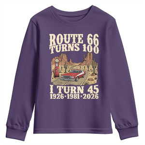 Route Highway 66 Turns 100 I Turn 45 Youth Sweatshirt Vintage 1981 Road Sign American Muscle Car Lover 45th Birthday Gift