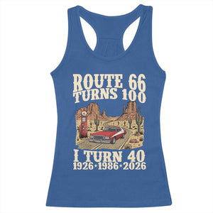 Route Highway 66 Turns 100 I Turn 40 Racerback Tank Top Vintage 1986 Road Sign American Muscle Car Lover 40th Birthday Gift