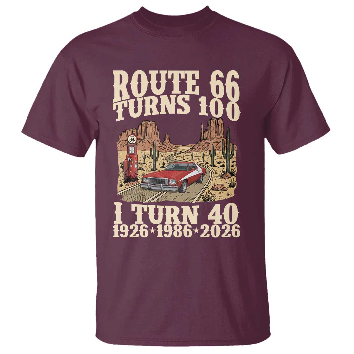 Route Highway 66 Turns 100 I Turn 40 T Shirt Vintage 1986 Road Sign American Muscle Car Lover 40th Birthday Gift