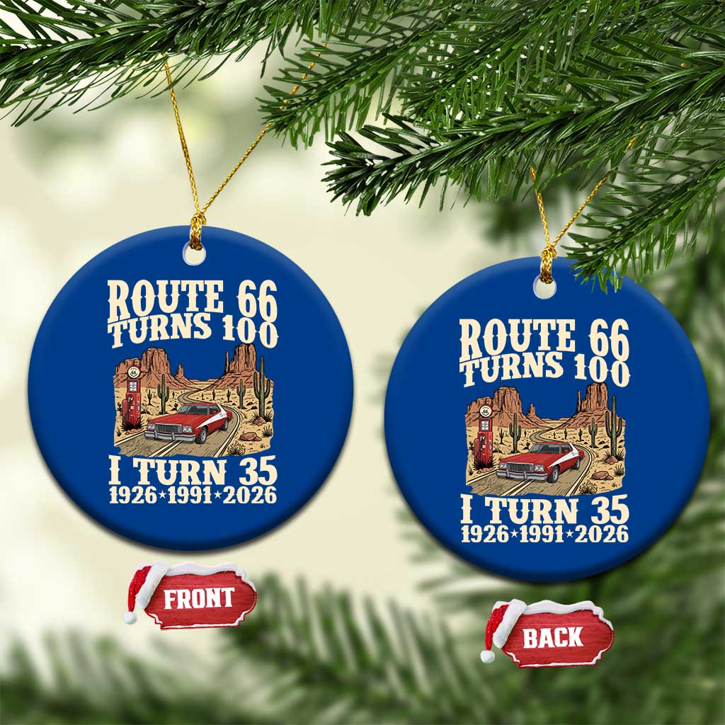 Route Highway 66 Turns 100 I Turn 35 Ceramic Ornament Vintage 1991 Road Sign American Muscle Car Lover 35th Birthday Gift