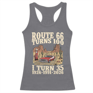 Route Highway 66 Turns 100 I Turn 35 Racerback Tank Top Vintage 1991 Road Sign American Muscle Car Lover 35th Birthday Gift