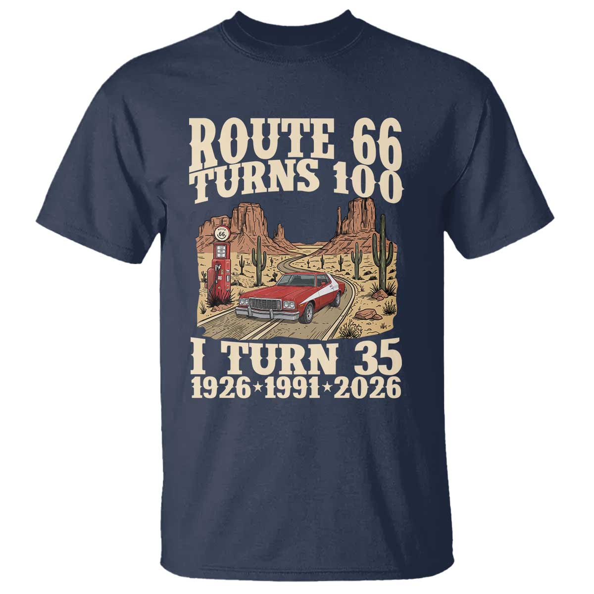 Route Highway 66 Turns 100 I Turn 35 T Shirt Vintage 1991 Road Sign American Muscle Car Lover 35th Birthday Gift