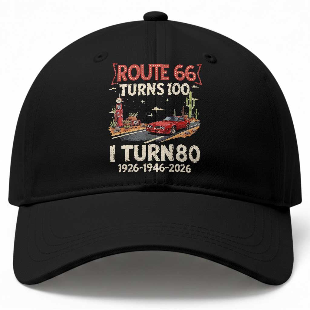 Route Highway 66 Turns 100 I Turn 80 Baseball Cap Vintage 1946 Road Sign Classic Muscle Car Lover 80th Birthday Gift TS14 Print Your Wear
