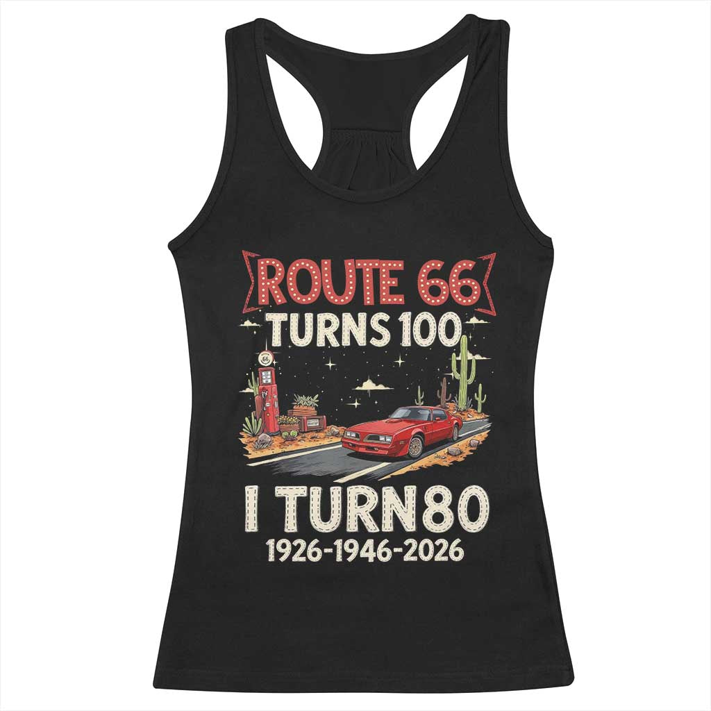 Route Highway 66 Turns 100 I Turn 80 Racerback Tank Top Vintage 1946 Road Sign Classic Muscle Car Lover 80th Birthday Gift