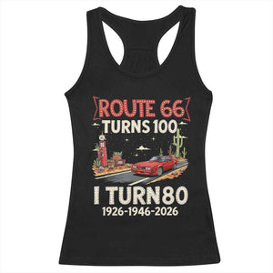 Route Highway 66 Turns 100 I Turn 80 Racerback Tank Top Vintage 1946 Road Sign Classic Muscle Car Lover 80th Birthday Gift