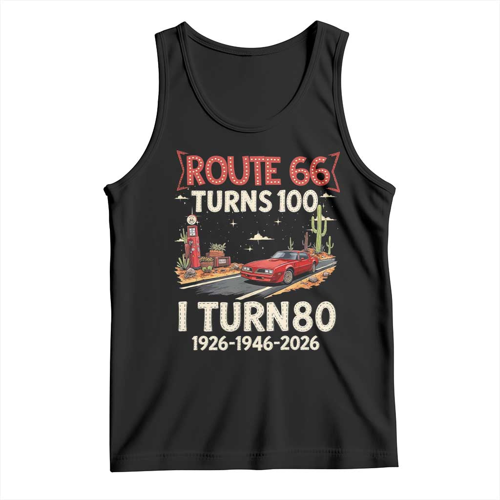 Route Highway 66 Turns 100 I Turn 80 Tank Top Vintage 1946 Road Sign Classic Muscle Car Lover 80th Birthday Gift