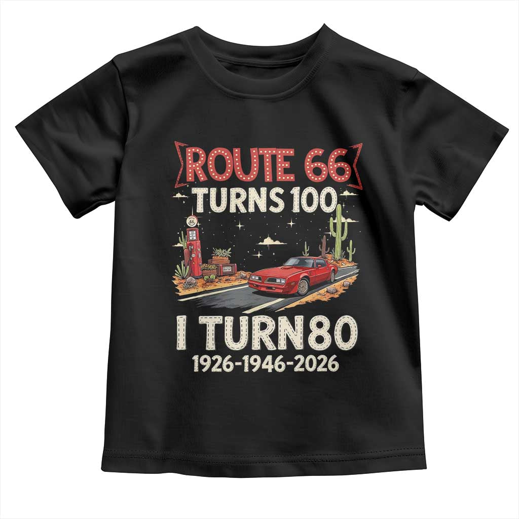 Route Highway 66 Turns 100 I Turn 80 Toddler T Shirt Vintage 1946 Road Sign Classic Muscle Car Lover 80th Birthday Gift