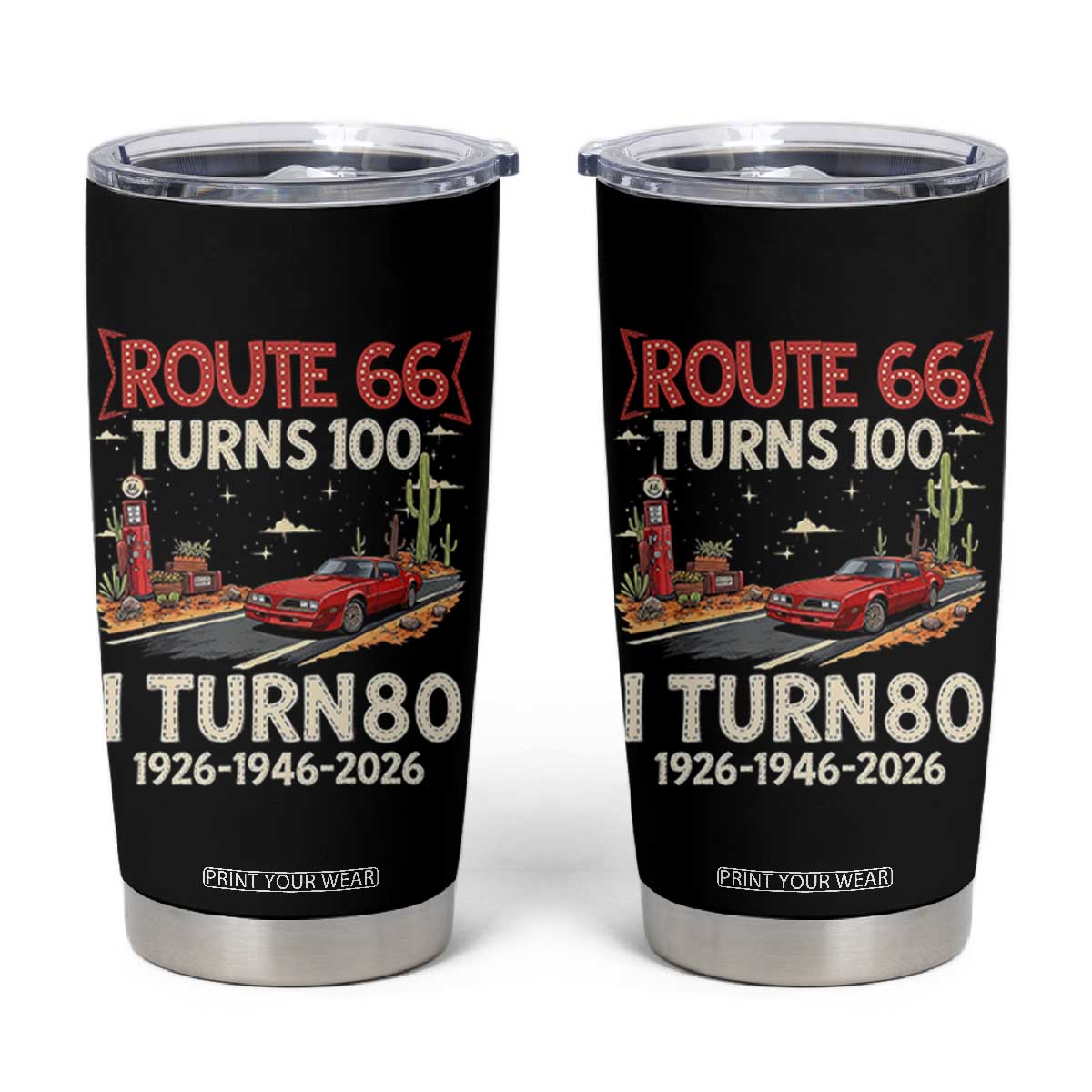 Route Highway 66 Turns 100 I Turn 80 Tumbler Cup Vintage 1946 Road Sign Classic Muscle Car Lover 80th Birthday Gift