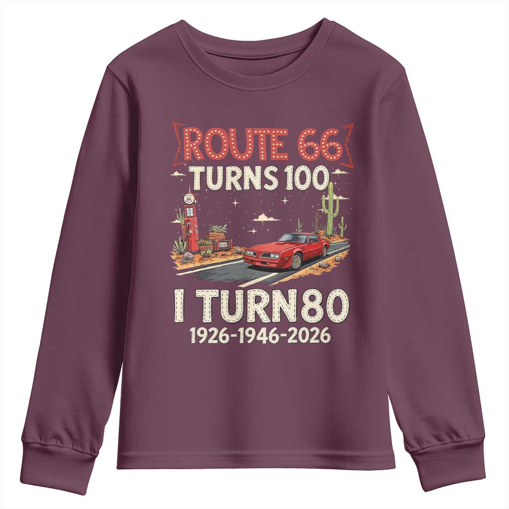 Route Highway 66 Turns 100 I Turn 80 Youth Sweatshirt Vintage 1946 Road Sign Classic Muscle Car Lover 80th Birthday Gift