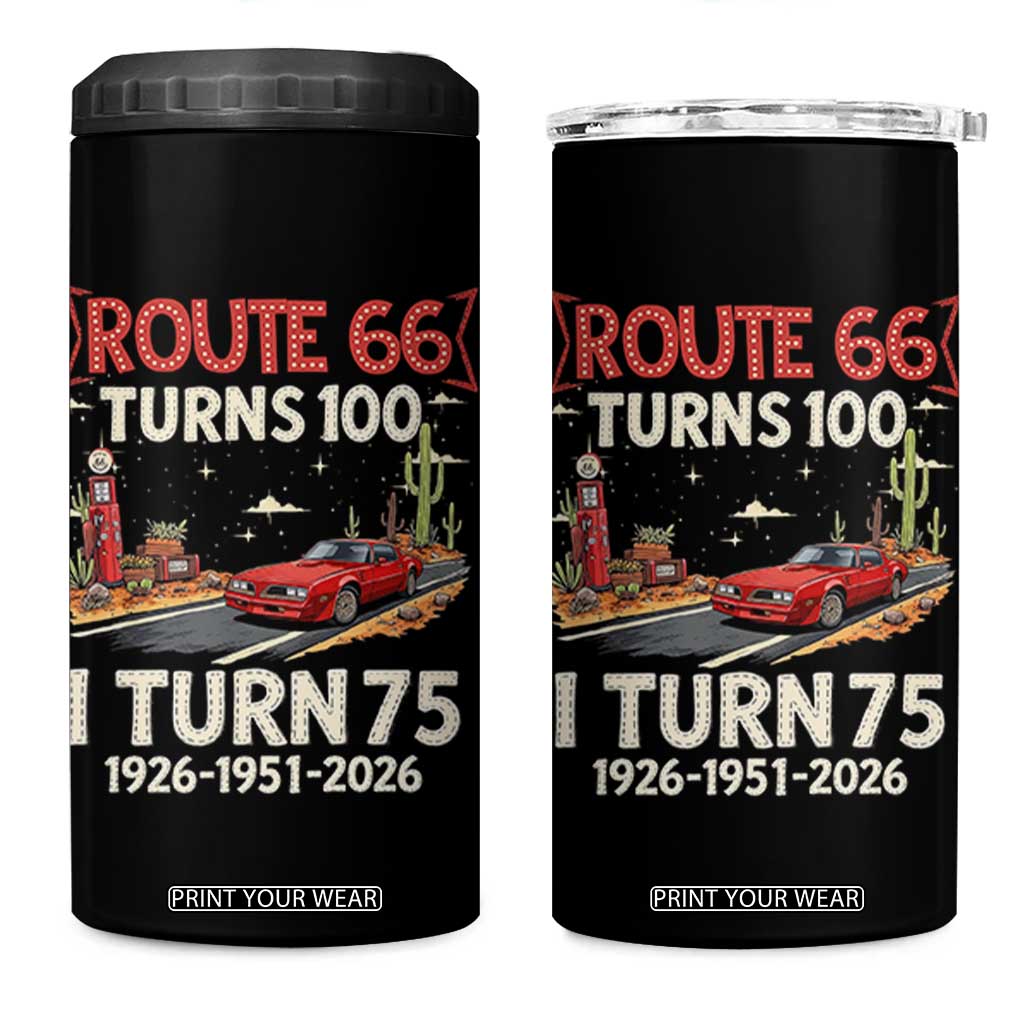 Route Highway 66 Turns 100 I Turn 75 4 in 1 Can Cooler Tumbler Vintage 1951 Road Sign Classic Muscle Car Lover 75th Birthday Gift