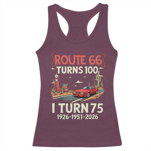 Route Highway 66 Turns 100 I Turn 75 Racerback Tank Top Vintage 1951 Road Sign Classic Muscle Car Lover 75th Birthday Gift