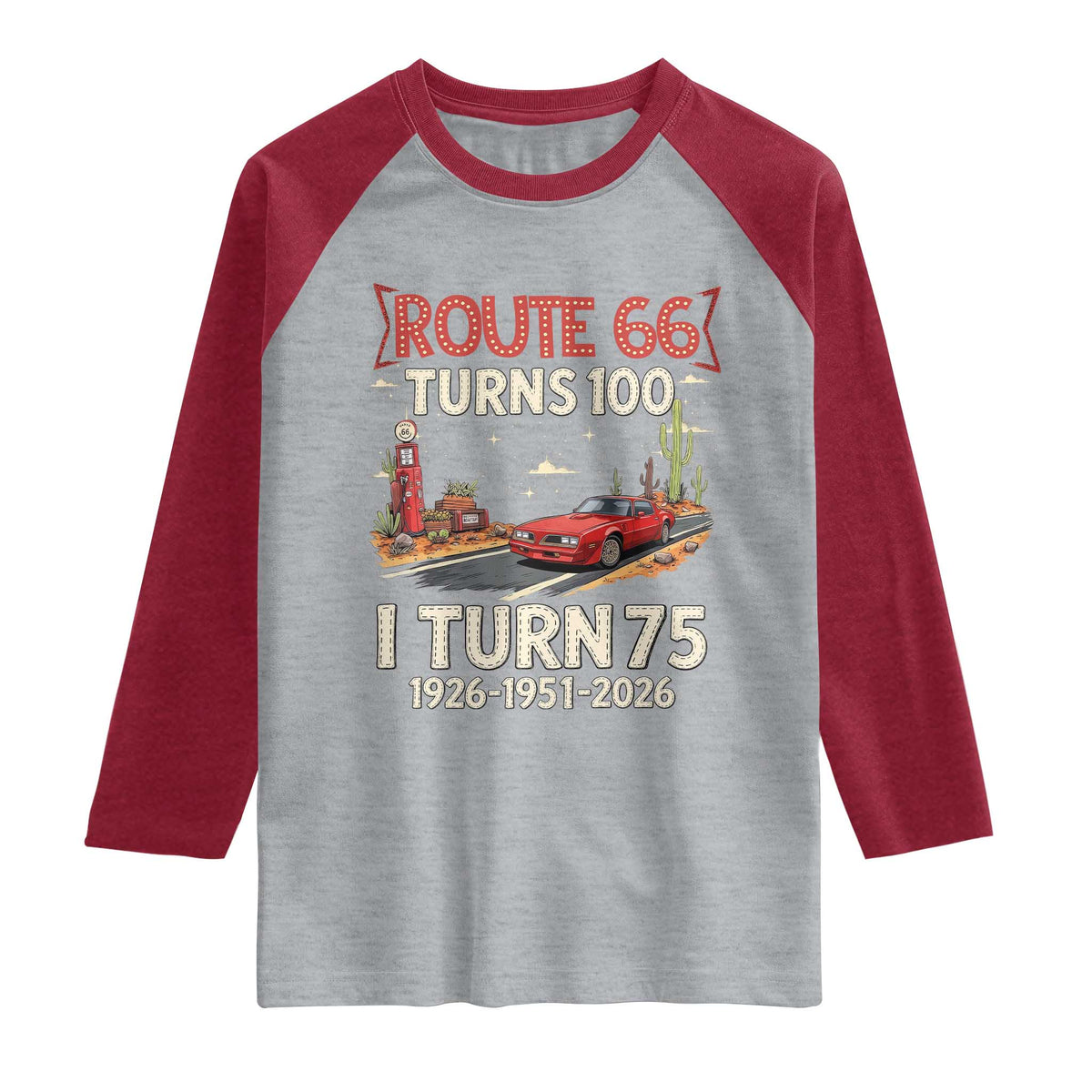 Route Highway 66 Turns 100 I Turn 75 Raglan Shirt Vintage 1951 Road Sign Classic Muscle Car Lover 75th Birthday Gift