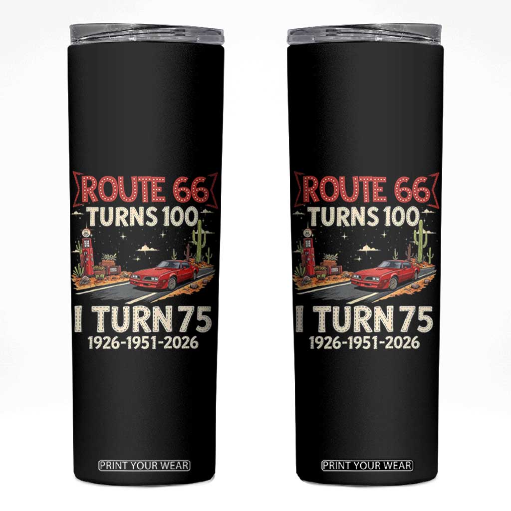 Route Highway 66 Turns 100 I Turn 75 Skinny Tumbler Vintage 1951 Road Sign Classic Muscle Car Lover 75th Birthday Gift