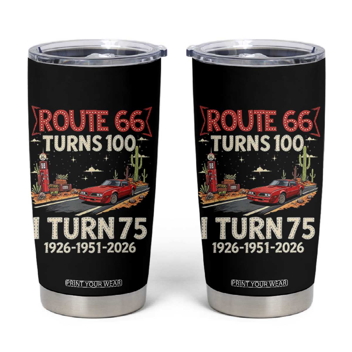 Route Highway 66 Turns 100 I Turn 75 Tumbler Cup Vintage 1951 Road Sign Classic Muscle Car Lover 75th Birthday Gift