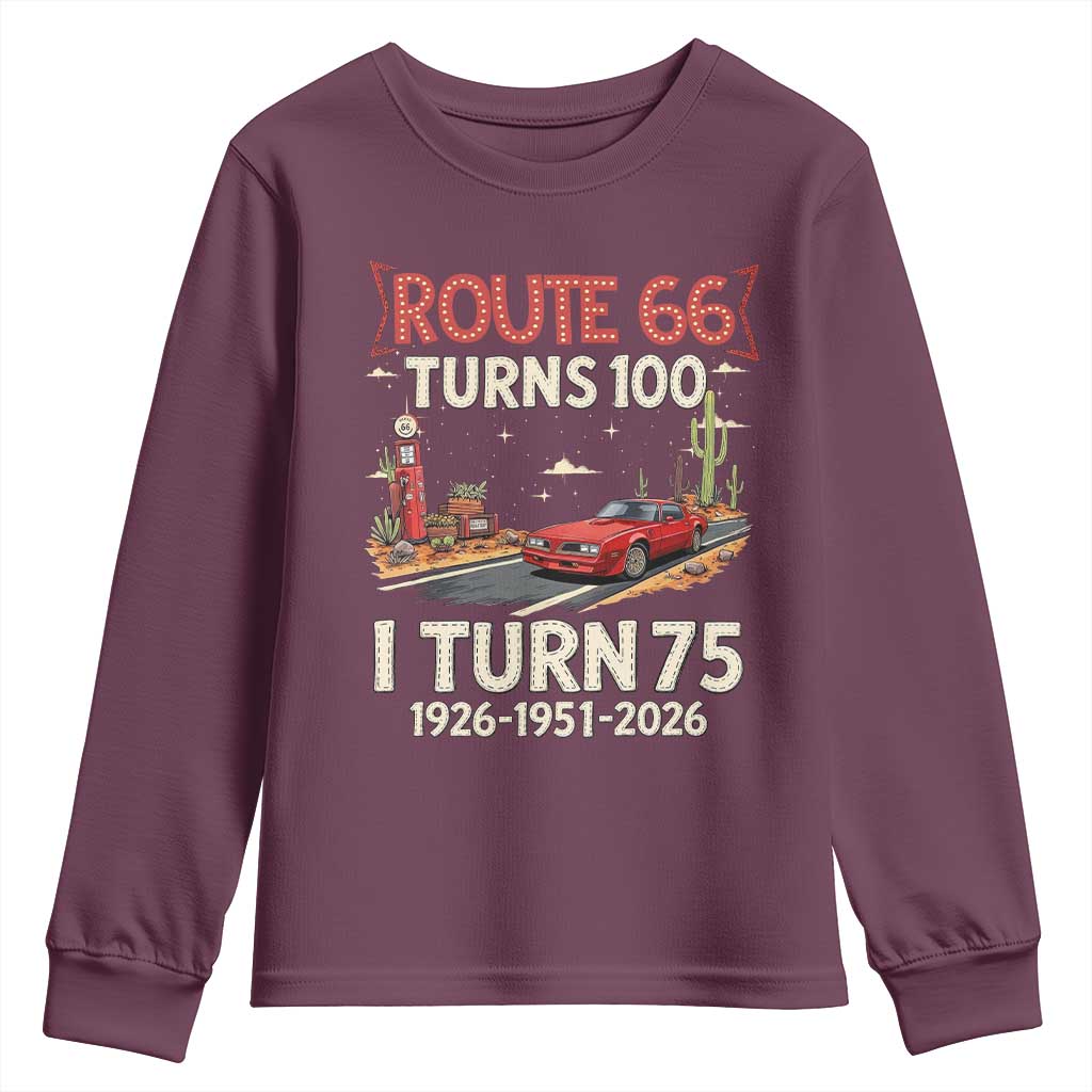 Route Highway 66 Turns 100 I Turn 75 Youth Sweatshirt Vintage 1951 Road Sign Classic Muscle Car Lover 75th Birthday Gift