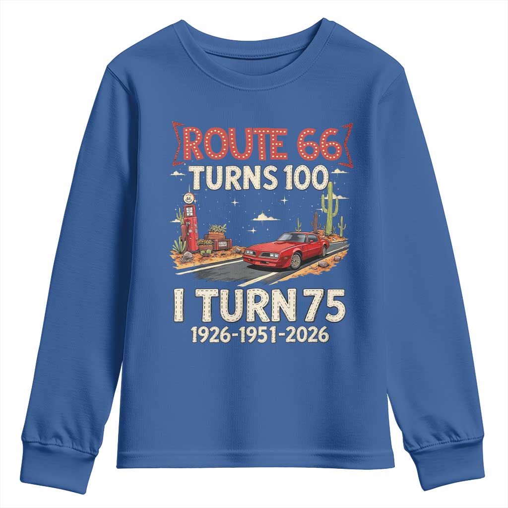 Route Highway 66 Turns 100 I Turn 75 Youth Sweatshirt Vintage 1951 Road Sign Classic Muscle Car Lover 75th Birthday Gift