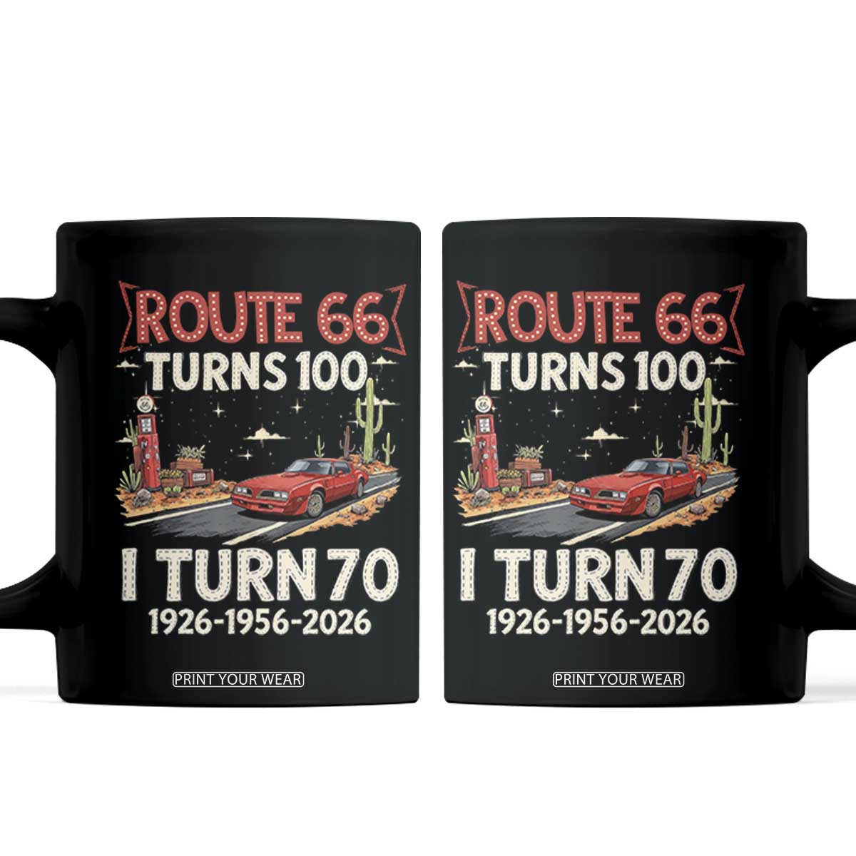 Route Highway 66 Turns 100 I Turn 70 Coffee Mug Vintage 1956 Road Sign Classic Muscle Car Lover 70th Birthday Gift
