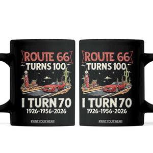 Route Highway 66 Turns 100 I Turn 70 Coffee Mug Vintage 1956 Road Sign Classic Muscle Car Lover 70th Birthday Gift