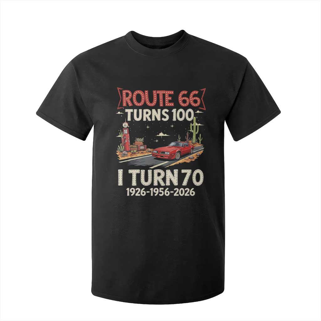 Route Highway 66 Turns 100 I Turn 70 T Shirt For Kid Vintage 1956 Road Sign Classic Muscle Car Lover 70th Birthday Gift
