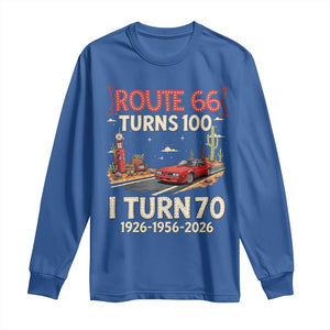 Route Highway 66 Turns 100 I Turn 70 Long Sleeve Shirt Vintage 1956 Road Sign Classic Muscle Car Lover 70th Birthday Gift