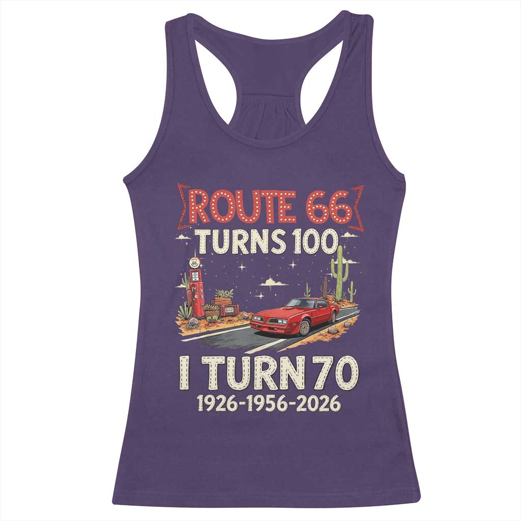 Route Highway 66 Turns 100 I Turn 70 Racerback Tank Top Vintage 1956 Road Sign Classic Muscle Car Lover 70th Birthday Gift