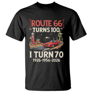 Route Highway 66 Turns 100 I Turn 70 T Shirt Vintage 1956 Road Sign Classic Muscle Car Lover 70th Birthday Gift