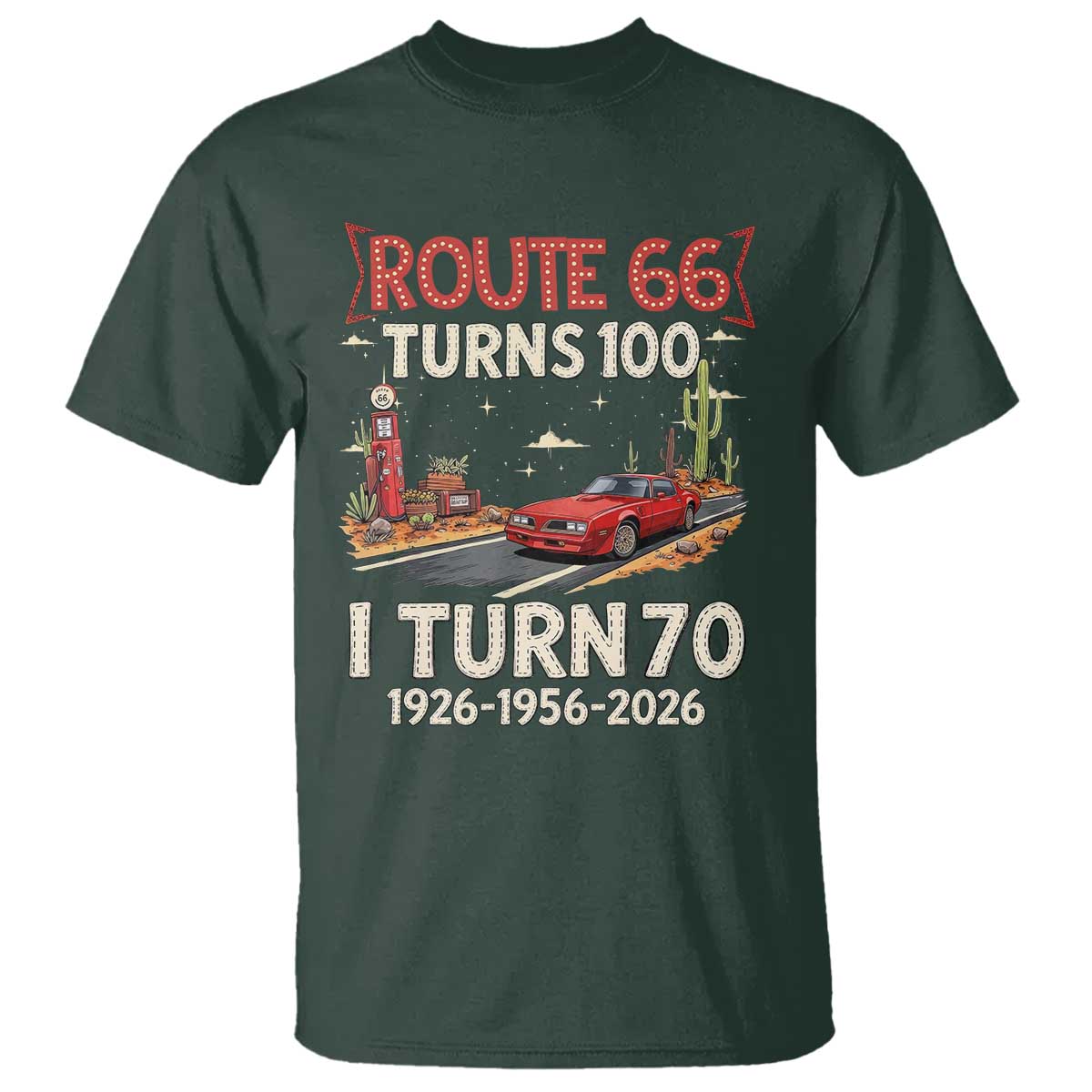 Route Highway 66 Turns 100 I Turn 70 T Shirt Vintage 1956 Road Sign Classic Muscle Car Lover 70th Birthday Gift