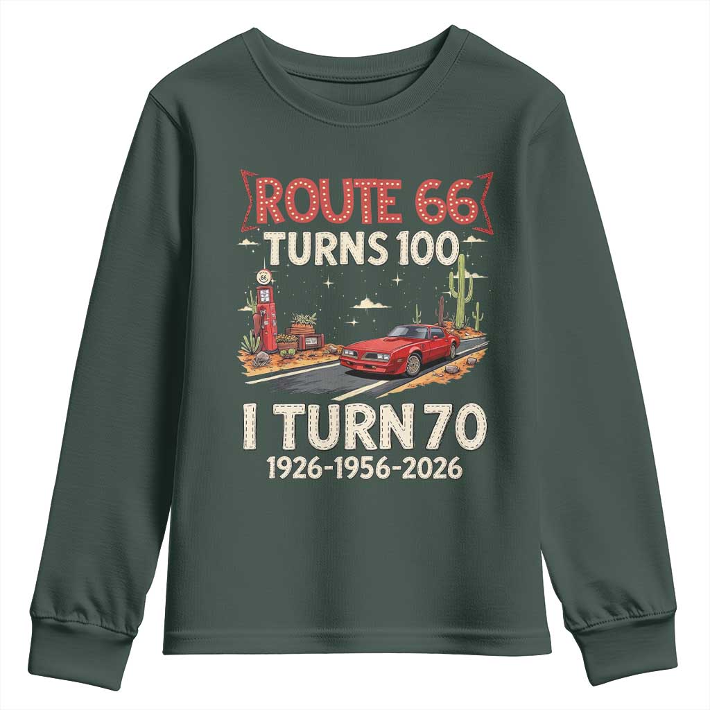 Route Highway 66 Turns 100 I Turn 70 Youth Sweatshirt Vintage 1956 Road Sign Classic Muscle Car Lover 70th Birthday Gift