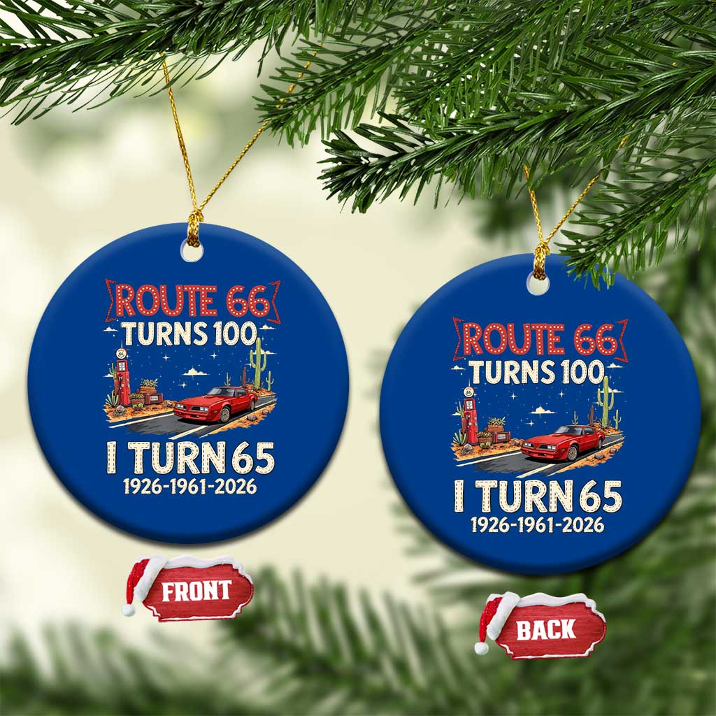 Route Highway 66 Turns 100 I Turn 65 Ceramic Ornament Vintage 1961 Road Sign Classic Muscle Car Lover 65th Birthday Gift