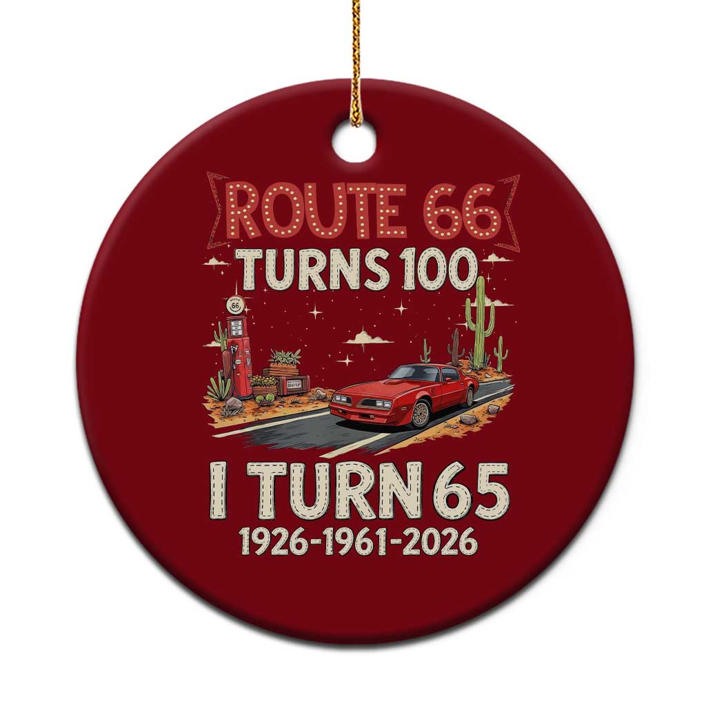 Route Highway 66 Turns 100 I Turn 65 Ceramic Ornament Vintage 1961 Road Sign Classic Muscle Car Lover 65th Birthday Gift
