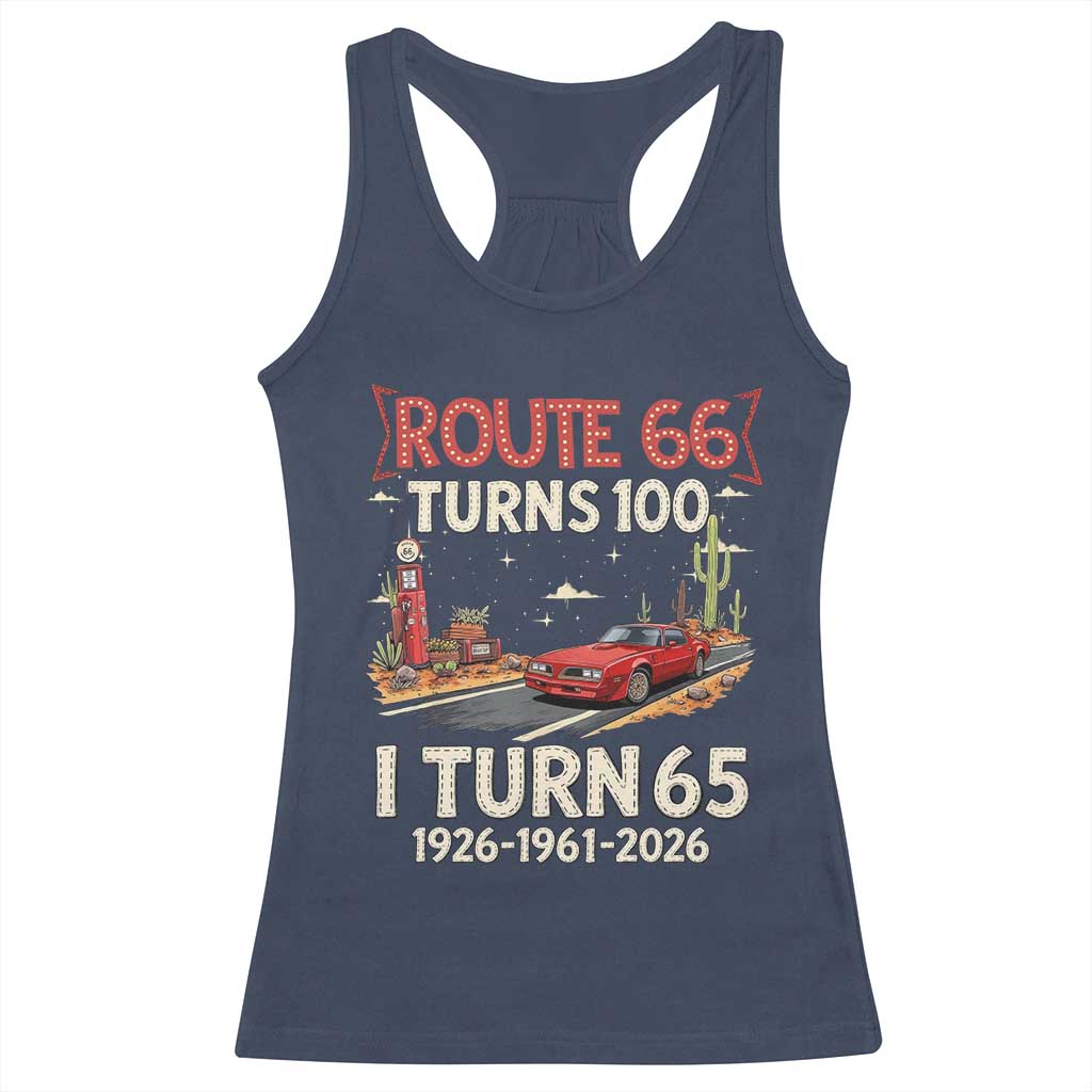 Route Highway 66 Turns 100 I Turn 65 Racerback Tank Top Vintage 1961 Road Sign Classic Muscle Car Lover 65th Birthday Gift