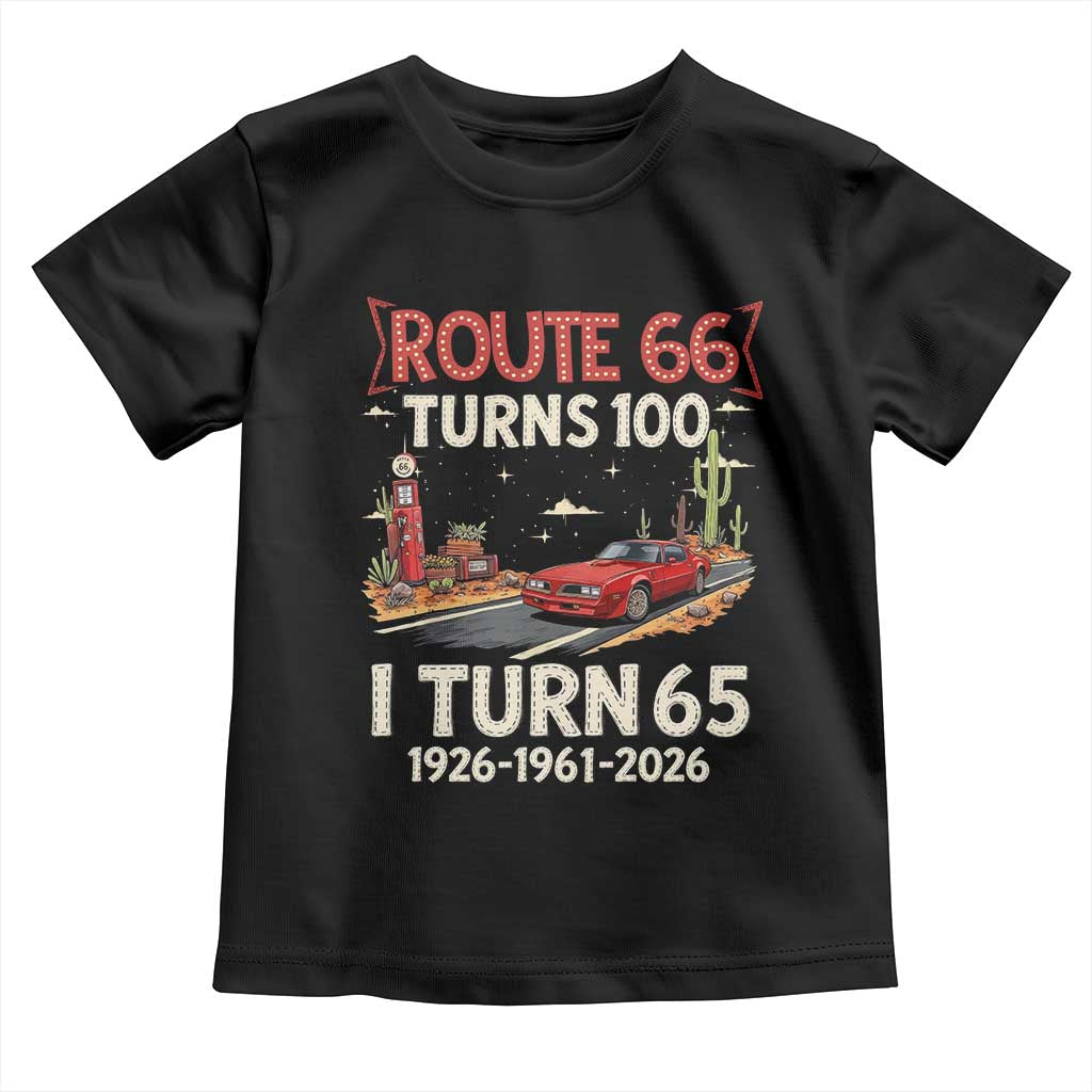 Route Highway 66 Turns 100 I Turn 65 Toddler T Shirt Vintage 1961 Road Sign Classic Muscle Car Lover 65th Birthday Gift