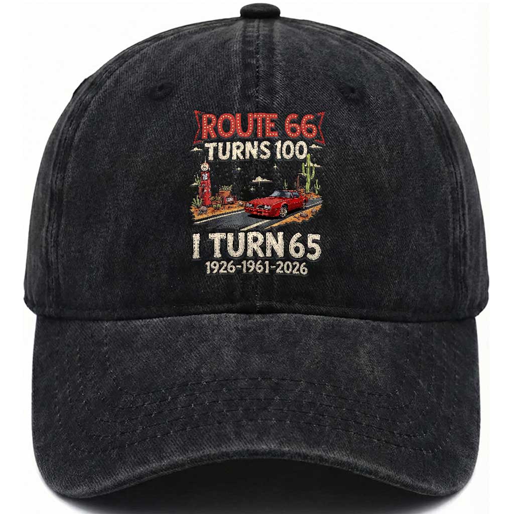 Route Highway 66 Turns 100 I Turn 65 Washed Cotton Baseball Cap Vintage 1961 Road Sign Classic Muscle Car Lover 65th Birthday Gift TS14 Print Your Wear