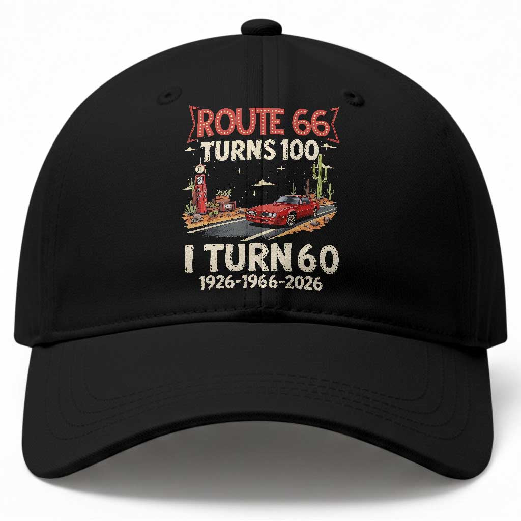 Route Highway 66 Turns 100 I Turn 60 Baseball Cap Vintage 1966 Road Sign Classic Muscle Car Lover 60th Birthday Gift TS14 Print Your Wear