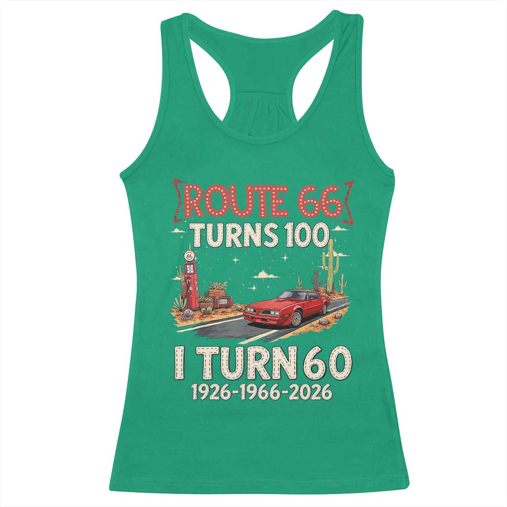 Route Highway 66 Turns 100 I Turn 60 Racerback Tank Top Vintage 1966 Road Sign Classic Muscle Car Lover 60th Birthday Gift