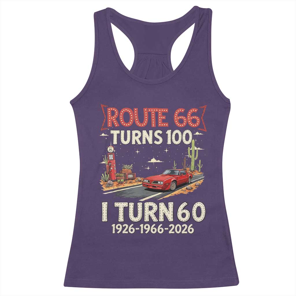 Route Highway 66 Turns 100 I Turn 60 Racerback Tank Top Vintage 1966 Road Sign Classic Muscle Car Lover 60th Birthday Gift