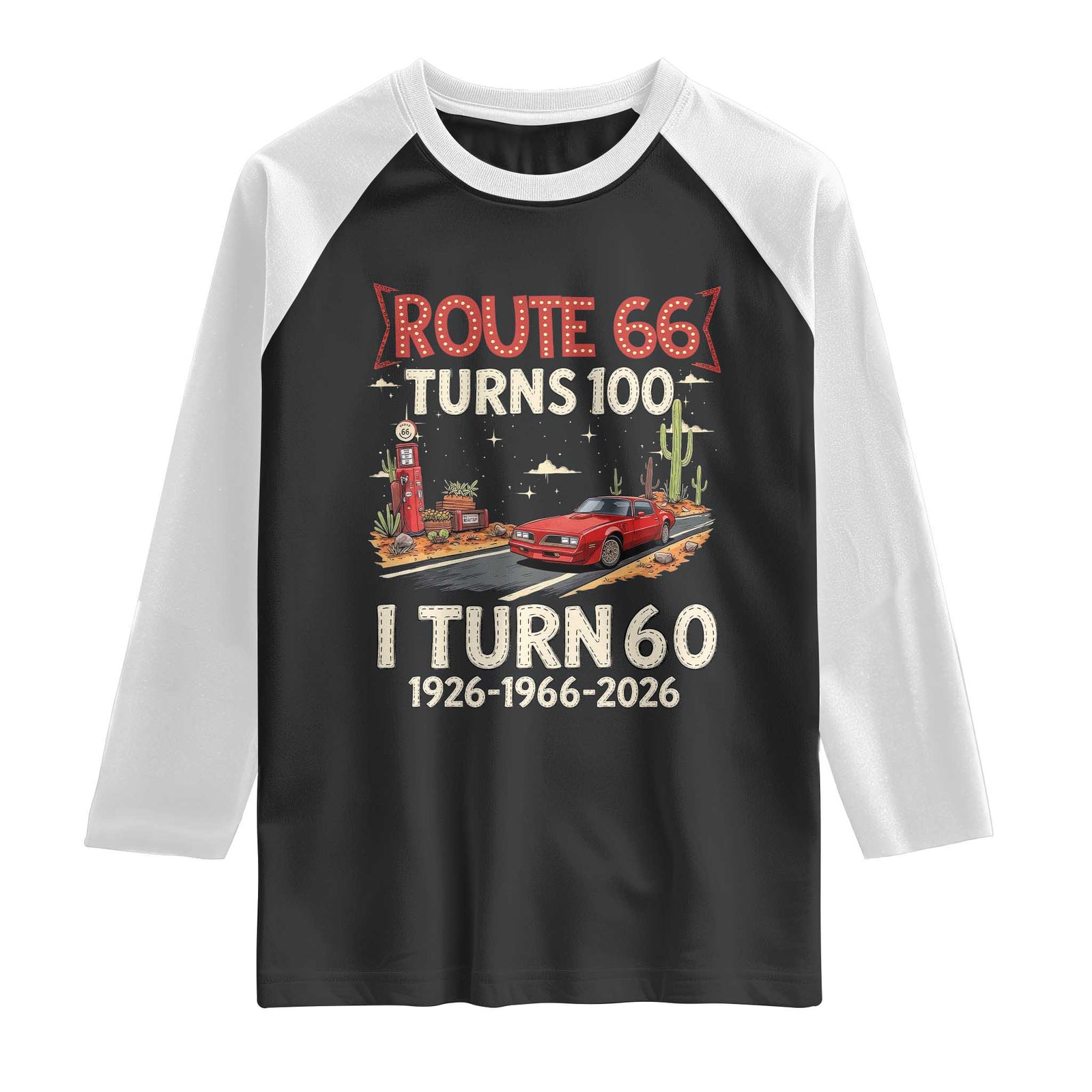 Route Highway 66 Turns 100 I Turn 60 Raglan Shirt Vintage 1966 Road Sign Classic Muscle Car Lover 60th Birthday Gift TS14 Black White Print Your Wear