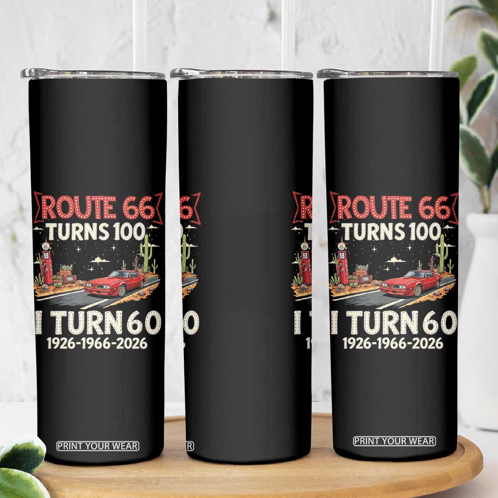Route Highway 66 Turns 100 I Turn 60 Skinny Tumbler Vintage 1966 Road Sign Classic Muscle Car Lover 60th Birthday Gift