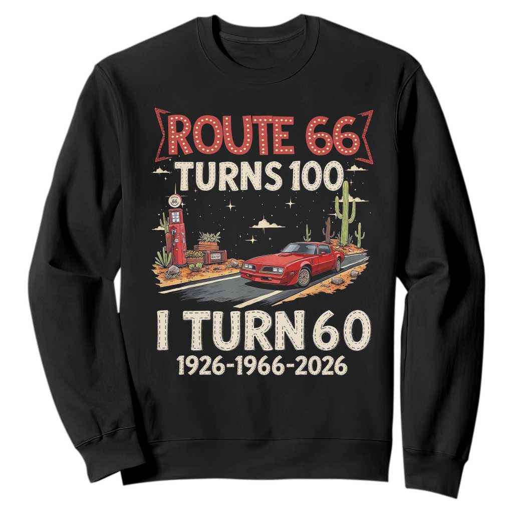 Route Highway 66 Turns 100 I Turn 60 Sweatshirt Vintage 1966 Road Sign Classic Muscle Car Lover 60th Birthday Gift